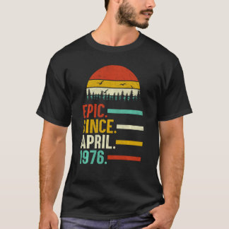 1976年4月以来の叙事詩44誕生日ギフト44年 Tシャツ
