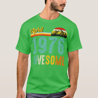 1976年4月誕生日ギフトシャツヴィンテージ1976年4月 Tシャツ