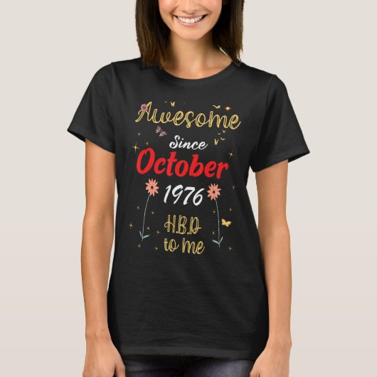 1976素晴らし年10月誕生日かわいい花1 Tシャツ (正面)