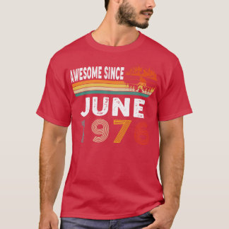 1976素晴らし年6月以来 Tシャツ