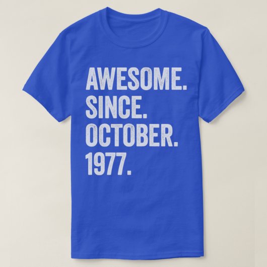 1977年10月素晴らし45誕生以来45歳 Tシャツ (デザイン正面)