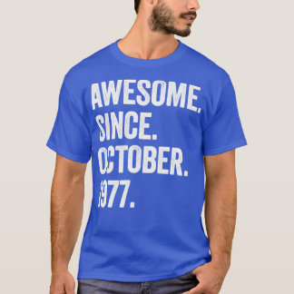 1977年10月素晴らし45誕生以来45歳 Tシャツ