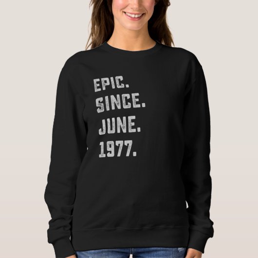 1977年6月45歳からの第45誕生日叙事詩 スウェットシャツ (正面)