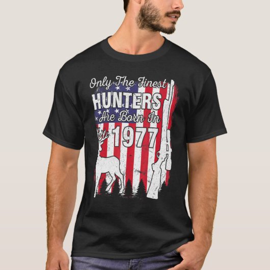 1977素晴らし年の誕生日で生まれは狩りをする人のみ Tシャツ (正面)