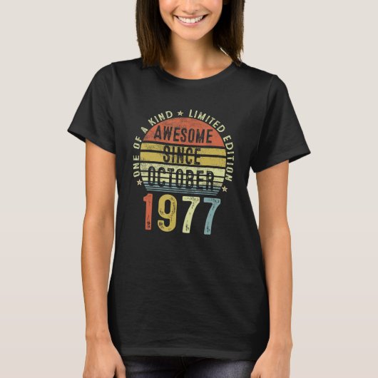 1977素晴らし年10月45日誕生以来 Tシャツ (正面)