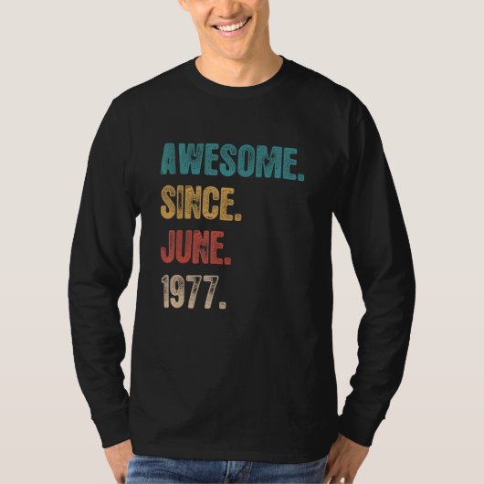 1977素晴らし年6月以来45日45th誕生日 tシャツ (正面)