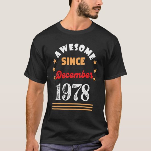 1978年12月誕生日素晴らし1978年12月以来 Tシャツ (正面)