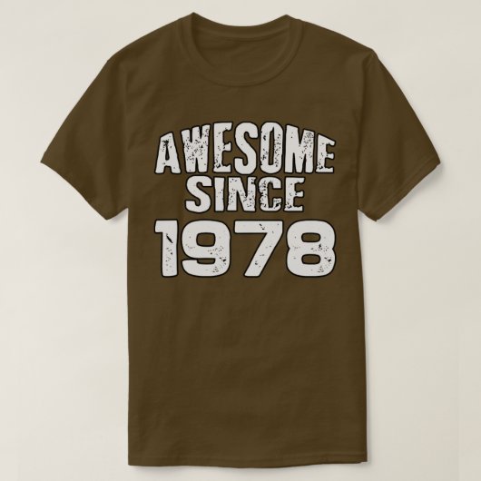 19781素晴らし年以来 Tシャツ (デザイン正面)