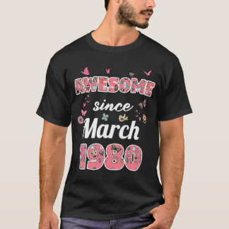 1980素晴らし年3月以来1980年3月生まれ Tシャツ