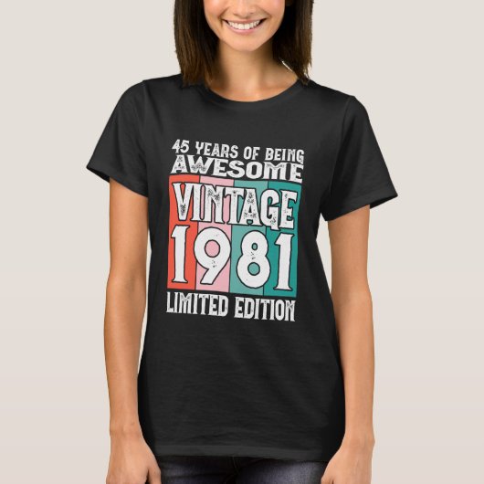 1981年から伝説の限定版 45歳の誕生日 Tシャツ (正面)