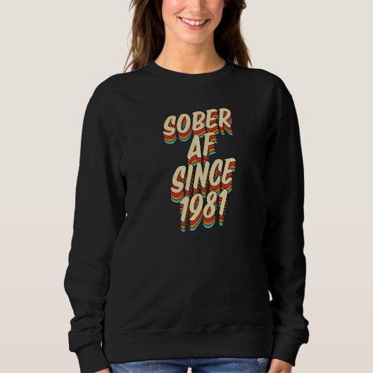 1981年以降はアルコール抜きで Sobriety+Anniversary+Party+Su スウェットシャツ (正面)