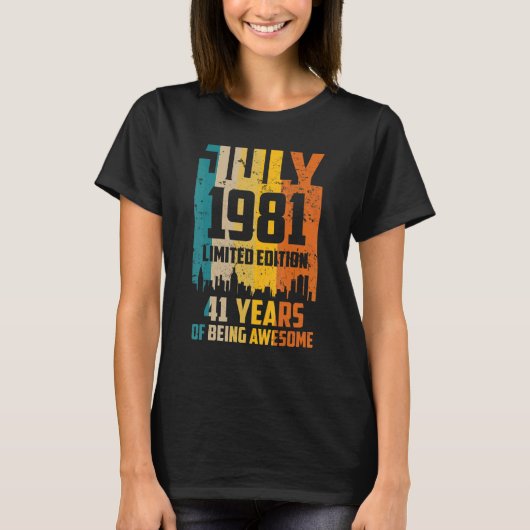 1981年7月素晴らしVin以来41番目の誕生日 Tシャツ (正面)