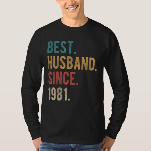 1981最高の年の夫41周年結婚以来 Tシャツ (正面)