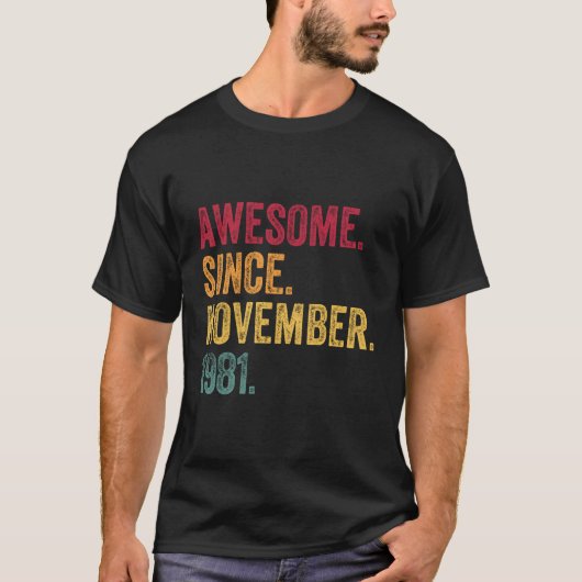 1981素晴らし年11月以来39th誕生日ギフト39 tシャツ (正面)