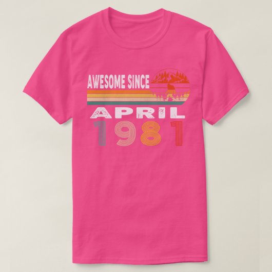 1981素晴らし年4月以来 Tシャツ (デザイン正面)