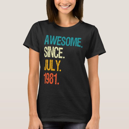1981素晴らし年7月以来41誕生日41歳 Tシャツ (正面)