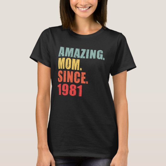 1981 Amazing Mum Mother Since 1981 Tシャツ (正面)
