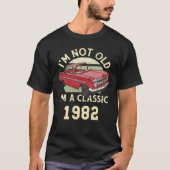 1982年は歳じゃなくて、私は誕生日のクラシックだ Tシャツ (正面)