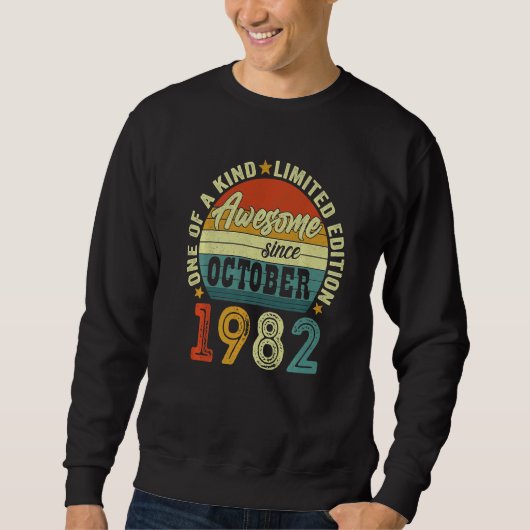 1982年10月素晴らし40誕生以来40歳 スウェットシャツ (正面)