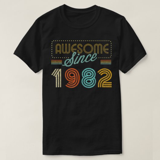 1982素晴らし年の誕生誕生日以来 Tシャツ (デザイン正面)