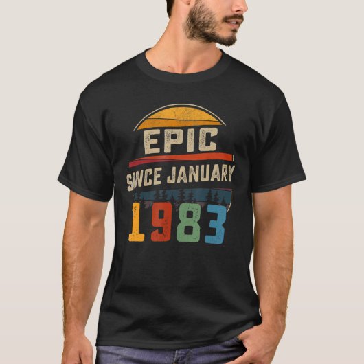 1983年1月以来の叙事詩40歳の誕生日40歳 Tシャツ (正面)