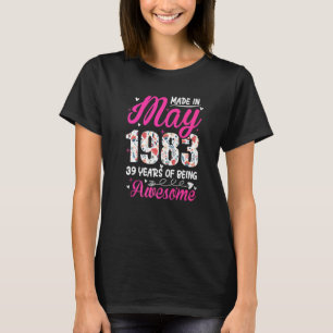 1983年5素晴らし月フローラ以来39誕生日 Tシャツ