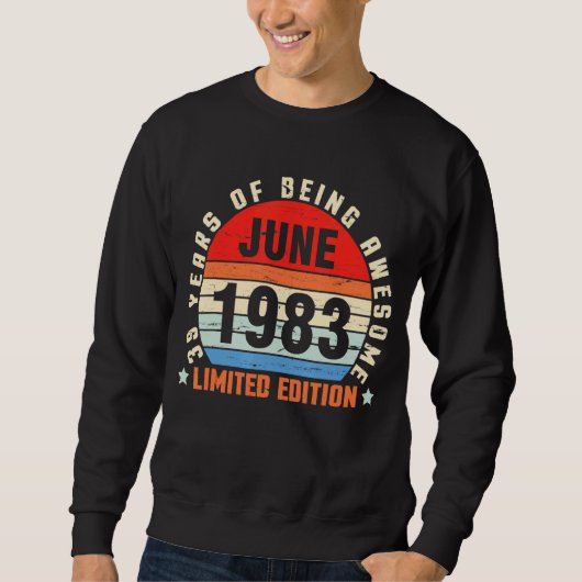 1983年6月誕生日39歳素晴らし スウェットシャツ (正面)