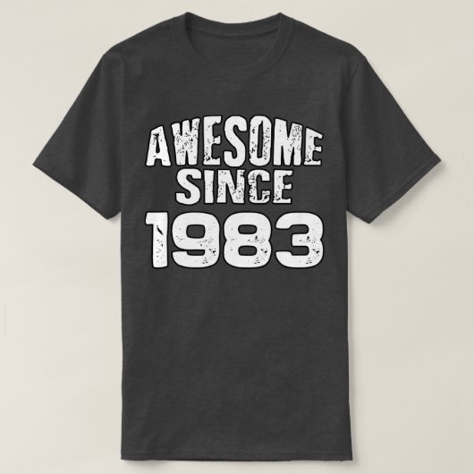 19831素晴らし年以来 Tシャツ (デザイン正面)