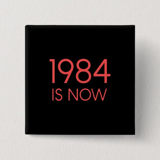 1984年は現在 缶バッジ (正面)