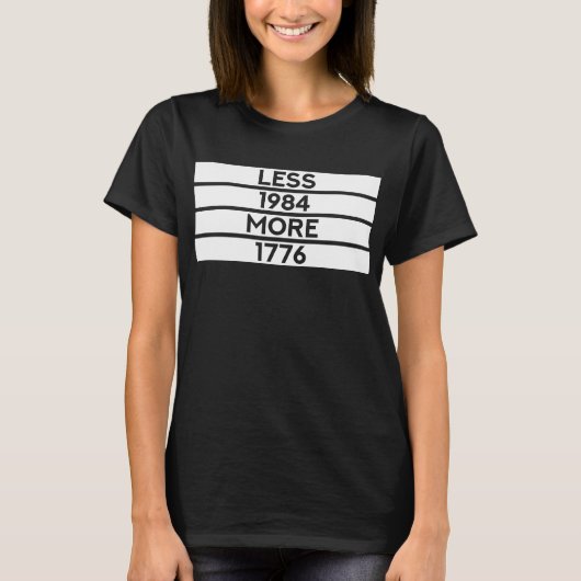 1984年より1776年より少ない（愛国自由な思想家） Tシャツ (正面)