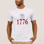 1984年未満、1776年増加 Tシャツ (正面)