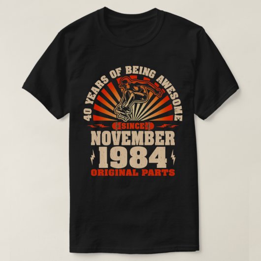 1984年11月40日40歳生まれスケートボーダー Tシャツ (デザイン正面)