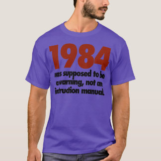 1984 not an instruction manual  tシャツ