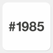 1985ハッシュタグ40誕生日記念日 スクエアシール (正面)