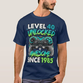 1985年生まれの40歳の誕生日おめでとう Level 40 アンロックド オーサム Tシャツ