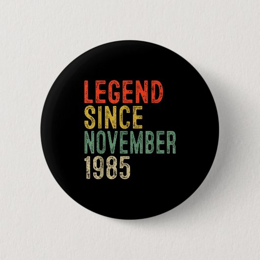 1985年11月生まれの伝説 40歳の誕生日 40周年 缶バッジ (正面)