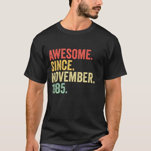 1985素晴らし年11月以来37歳の贈り物37t tシャツ (正面)