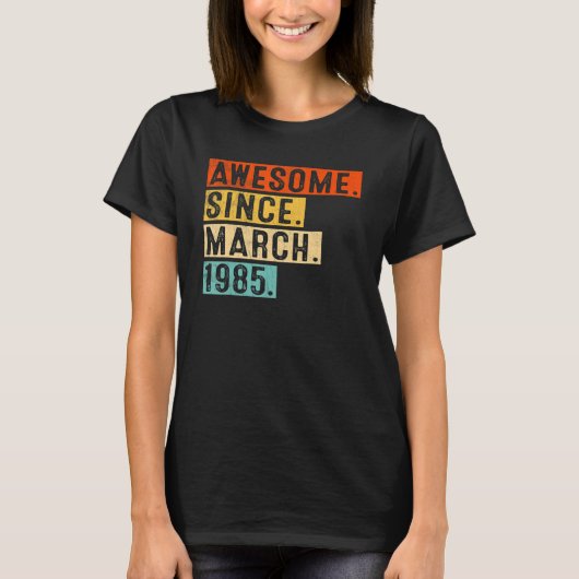 1985素晴らし年3月以来38歳、誕生日38歳 Tシャツ (正面)