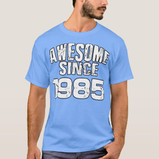 19851素晴らし年以来 Tシャツ