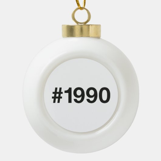 1990ハッシュタグ35誕生日記念日 セラミックボールオーナメント (正面)