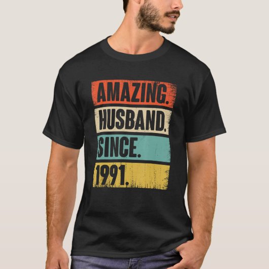 1991年からすごい夫 31周年記念 結婚記念日 Tシャツ (正面)