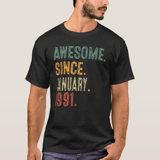 1991年1月素晴らし32日バレ以来32歳 Tシャツ (正面)