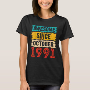 1991年10月素晴らし32日生以来32歳 Tシャツ