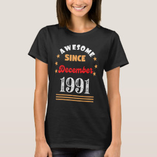 1991年12月誕生日素晴らし1991年12月以来 Tシャツ