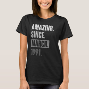 1991年3月以来の素晴らしい誕生日32nd装飾 tシャツ