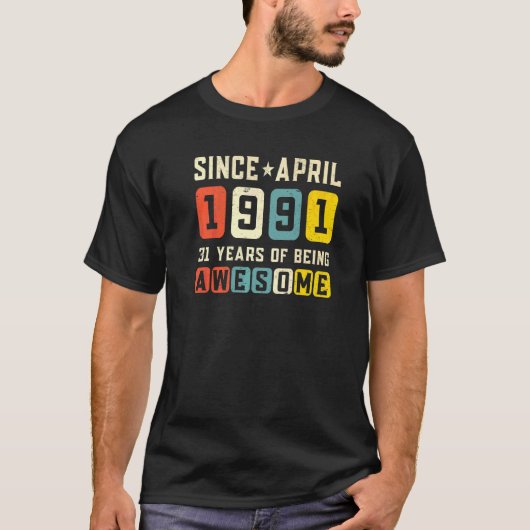 1991年4素晴らし月以来31誕生日ヴィンテージ Tシャツ (正面)