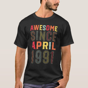 1991年4素晴らし月31日生誕生以来31歳 Tシャツ