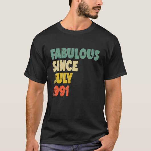 1991年7月以来の素晴らしい男の子の男の子の女性の誕生 Tシャツ (正面)