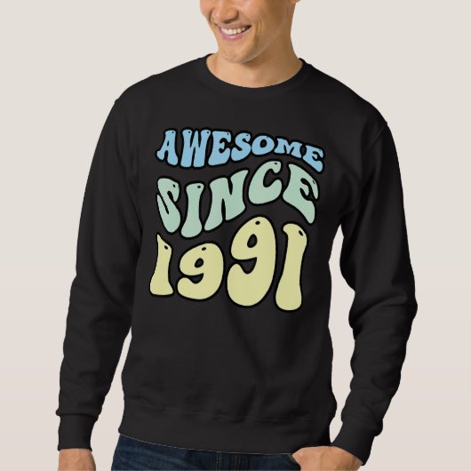 1991素晴らし年からヴィンテージレトロ誕生日 スウェットシャツ (正面)