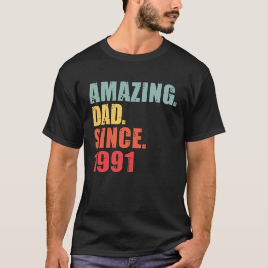 1991 Amazing Dad Since 1991 Tシャツ (正面)